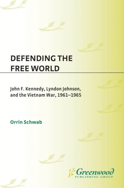 Orrin Schwab - Defending the Free World, E-bok