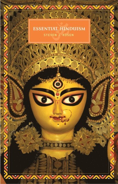 Steven J. Rosen - Essential Hinduism, E-bok