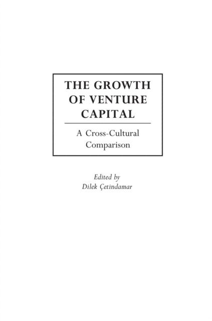 Dilek Çetindamar - Growth of Venture Capital, E-bok