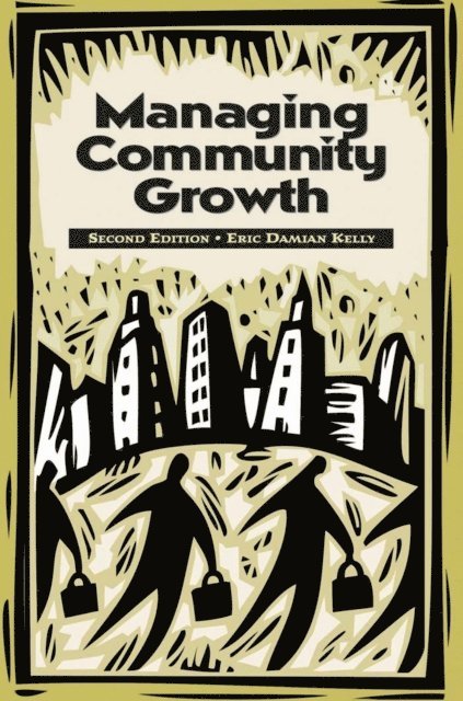 Eric Kelly - Managing Community Growth, E-bok