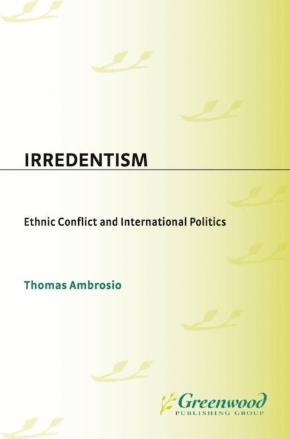 Thomas Ambrosio - Irredentism, E-bok