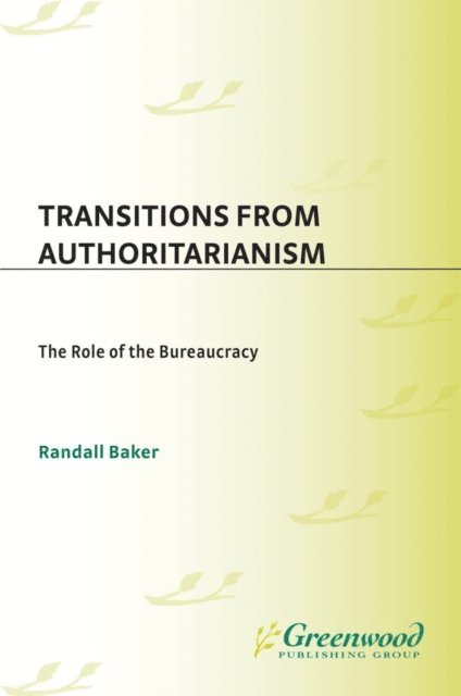 Randall Baker - Transitions from Authoritarianism, E-bok