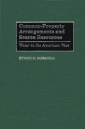 Common-Property Arrangements and Scarce Resources