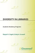Diversity in Libraries: Academic Residency Programs