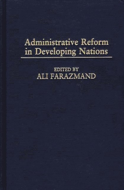 Ali Farazmand - Administrative Reform in Developing Nations, E-bok