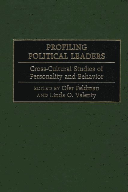 Ofer Feldman, Linda O. Valenty - Profiling Political Leaders, E-bok