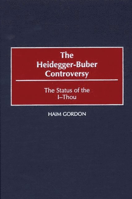 Haim Gordon - Heidegger-Buber Controversy, E-bok