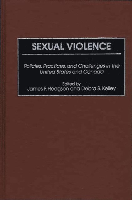 James F. Hodgson, Debra S. Kelley - Sexual Violence, E-bok. Tillgänglighet: Lägg i varukorg