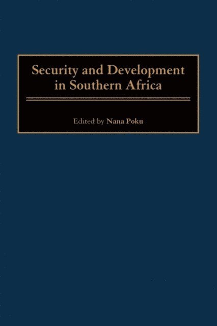 Nana Poku - Security and Development in Southern Africa, E-bok