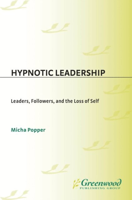 Micha Popper - Hypnotic Leadership, E-bok