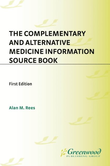 Complementary and Alternative Medicine Information Source Book