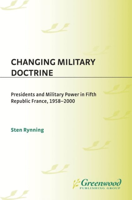 Sten Rynning - Changing Military Doctrine, E-bok