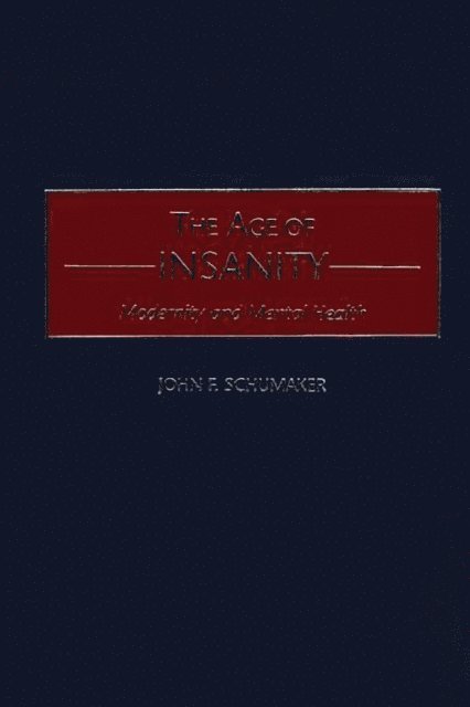 John F. Schumaker - Age of Insanity, E-bok