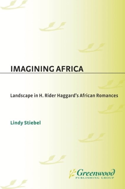 Lindy Stiebel - Imagining Africa, E-bok