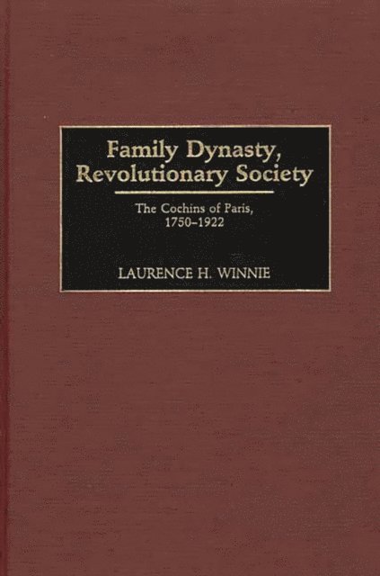 Laurence H. Winnie - Family Dynasty, Revolutionary Society, E-bok