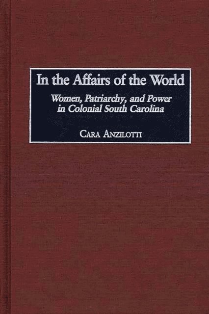 Cara Anzilotti - In the Affairs of the World, E-bok