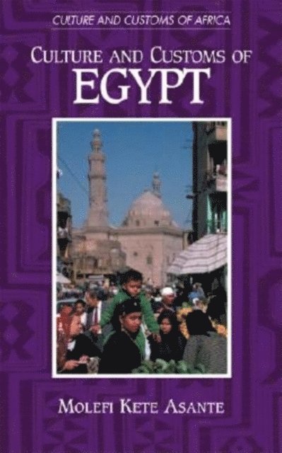 Molefi K. Asante Ph.D. - Culture and Customs of Egypt, E-bok