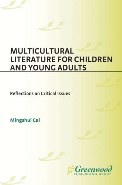 Mingshui Cai - Multicultural Literature for Children and Young Adults, E-bok