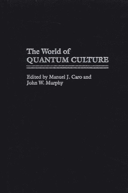 Manuel J. Caro - World of Quantum Culture, E-bok