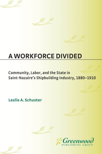 Leslie A. Schuster - Workforce Divided, E-bok