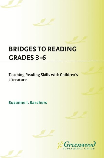 Suzanne I. Barchers - Bridges to Reading, 3-6, E-bok