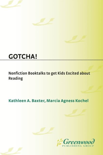 Kathleen A. Baxter, Marcia Agness Kochel - Gotcha!, E-bok