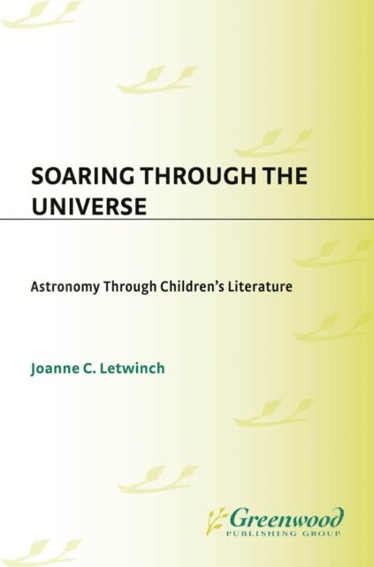 Joanne Letwinch - Soaring Through the Universe, E-bok
