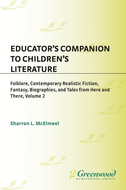 Sharron L. McElmeel - Educator's Companion to Children's Literature, E-bok