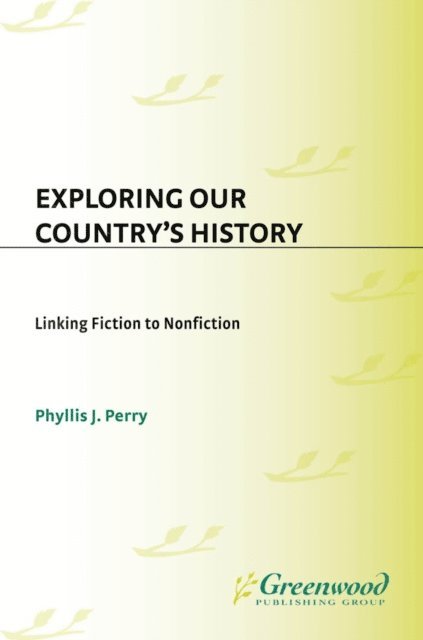 Phyllis J. Perry - Exploring Our Country's History, E-bok