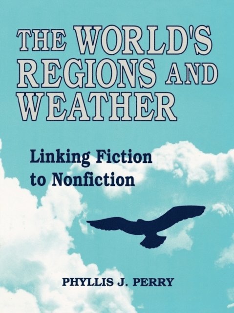 Phyllis J. Perry - World's Regions and Weather, E-bok