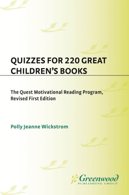 Polly Jeanne Wickstrom - Quizzes for 220 Great Children's Books, E-bok
