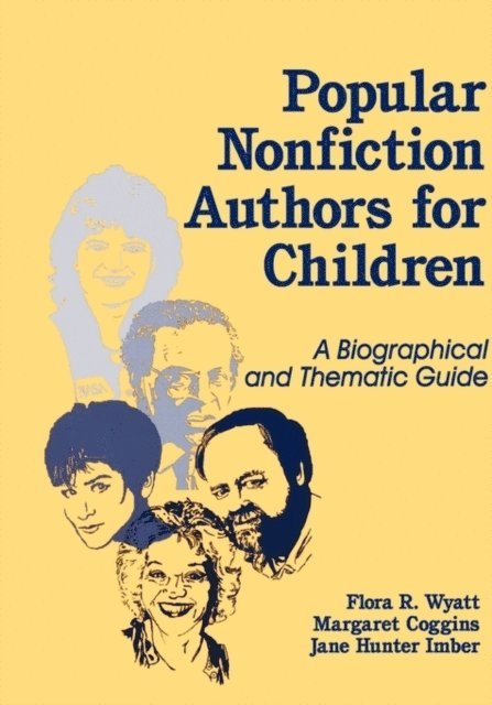 Margaret Coggins, Jane H. Imber, Flora R. Wyatt - Popular Nonfiction Authors for Children, E-bok