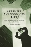 Are There Any Good Jobs Left?