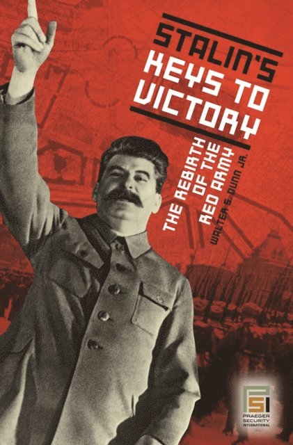 Walter S. Dunn Jr. - Stalin's Keys to Victory, E-bok