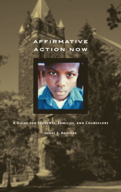 James A. Beckman - Affirmative Action Now, E-bok