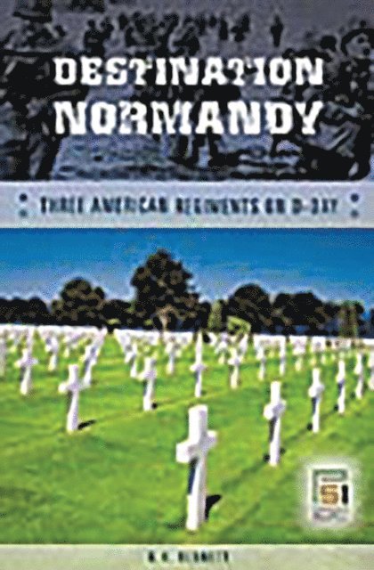 G. H. Bennett - Destination Normandy, E-bok