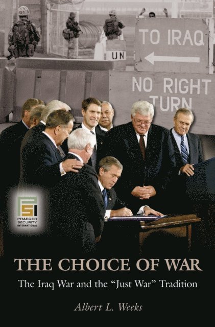 Albert L. Weeks - Choice of War, E-bok
