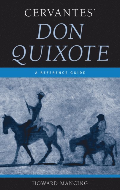 Howard Mancing - Cervantes' Don Quixote, E-bok