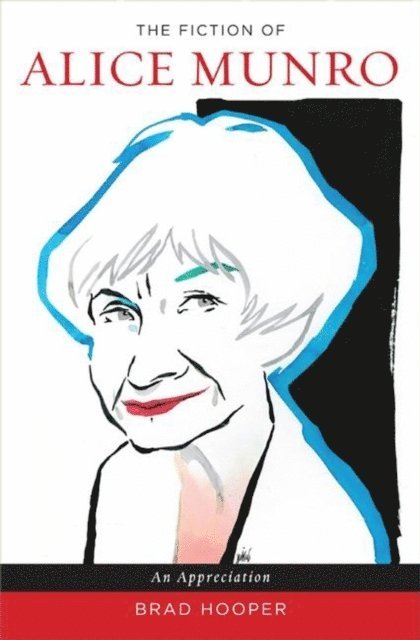 Brad Hooper - Fiction of Alice Munro, E-bok