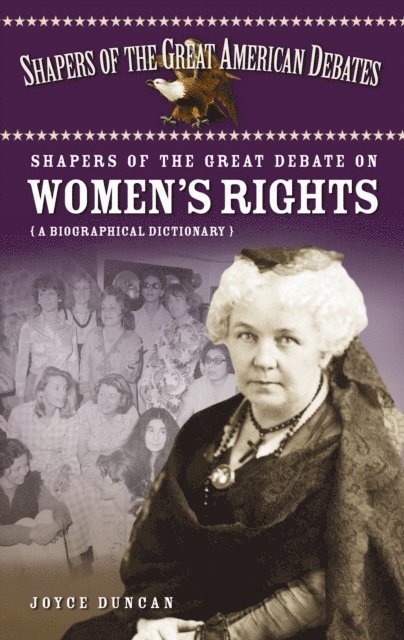 Joyce D. Duncan - Shapers of the Great Debate on Women's Rights, E-bok