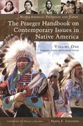Praeger Handbook on Contemporary Issues in Native America