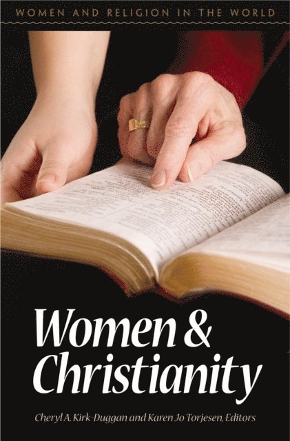 Cheryl A. Kirk-Duggan, Karen Jo Torjesen - Women and Christianity, E-bok