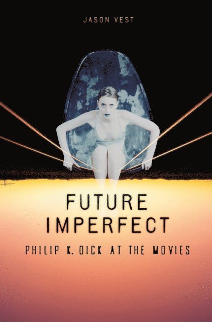 Jason P. Vest - Future Imperfect, E-bok