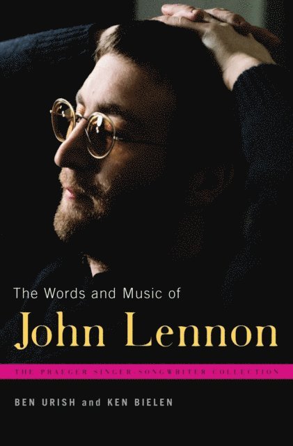 Ben Urish, Ken Bielen - Words and Music of John Lennon, E-bok