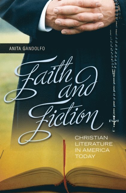 Anita Gandolfo - Faith and Fiction, E-bok