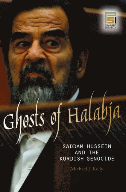 Michael J. Kelly - Ghosts of Halabja, E-bok