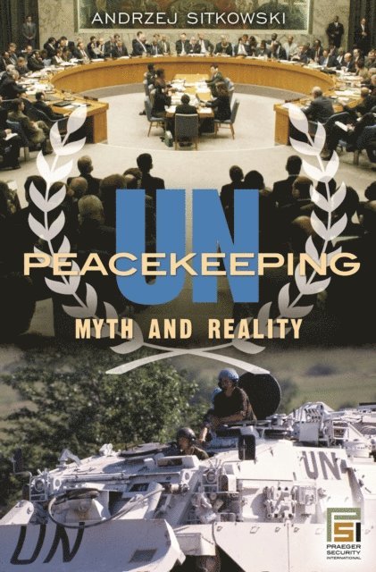 Andrzej Sitkowski - UN Peacekeeping, E-bok. Tillgänglighet: Lägg i varukorg