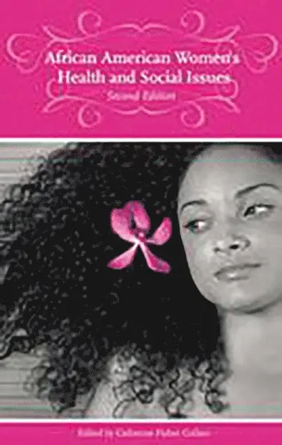 Catherine Fisher Collins - African American Women's Health and Social Issues, E-bok. Tillgänglighet: Lägg i varukorg