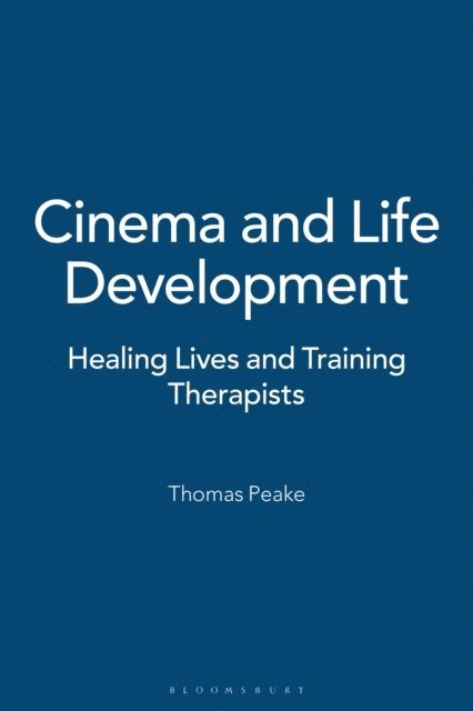 Thomas Peake - Cinema and Life Development, E-bok. Tillgänglighet: Lägg i varukorg