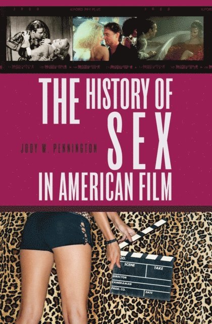 Jody Pennington - History of Sex in American Film, E-bok